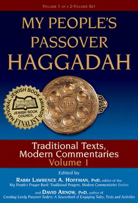 My People's Passover Haggadah Vol 1: Traditional Texts, Modern Commentaries by David Arnow