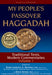 My People's Passover Haggadah Vol 1: Traditional Texts, Modern Commentaries by David Arnow