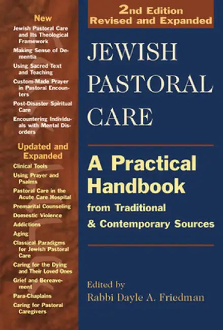 Jewish Pastoral Care 2/E: A Practical Handbook from Traditional & Contemporary Sources by Dayle A. Friedman