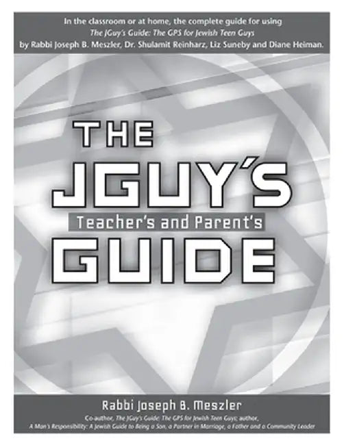 The JGuy's Teacher's and Parent's Guide by Joseph B. Meszler