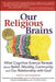 Our Religious Brains: What Cognitive Science Reveals about Belief, Morality, Community and Our Relationship with God by Ralph D. Mecklenberger
