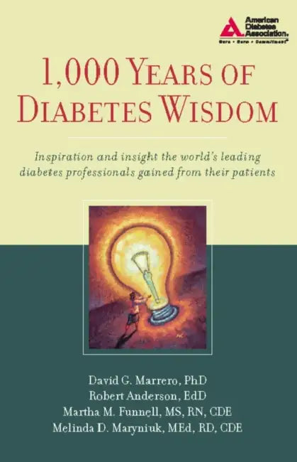 1,000 Years of Diabetes Wisdom by David G. Marrero, Robert M. Anderson, Martha M. Funnell
