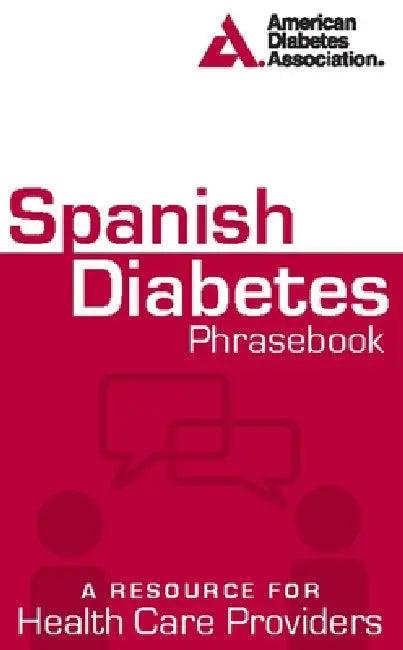 Spanish Diabetes Phrasebook by American Diabetes Association