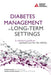 Diabetes Management in Long-Term Settings: A Clinician's Guide to Optimal Care for the Elderly by Linda B. Haas, Sandra Drozdz Burke