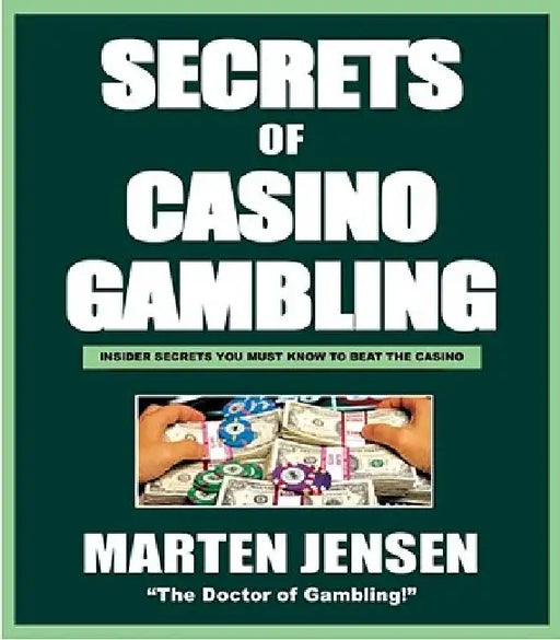 Casino Gambling Secrets by Marten Jensen