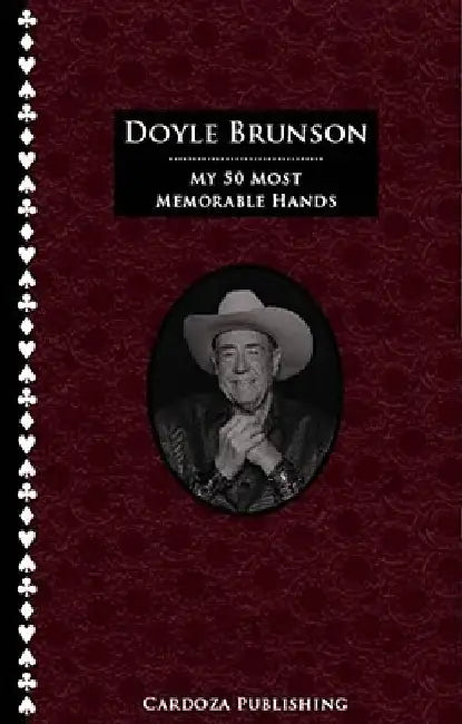 My 50 Most Memorable Hands by Doyle Brunson