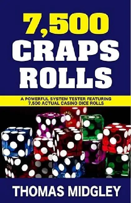 7,500 Craps Rolls by Thomas Midgley