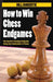 How to Win Chess Endgames by Bill Robertie