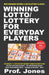 Winning Lotto/Lottery for Everyday Players by Professor Jones