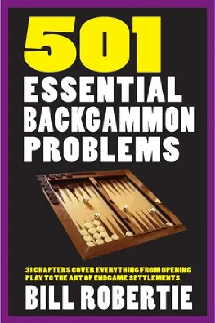501 Essential Backgammon Problems by Bill Robertie