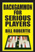 Backgammon for Serious Players by Bill Robertie
