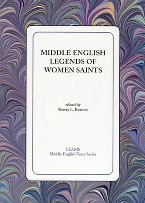 Middle English Legends of Women Saints by Blalock, Martha G.
