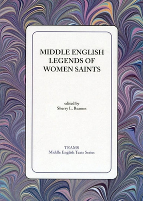 Middle English Legends of Women Saints by Blalock, Martha G.
