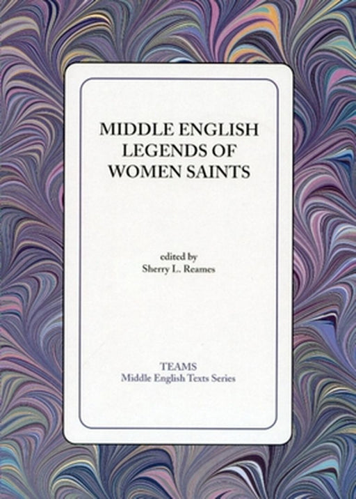 Middle English Legends of Women Saints by Blalock, Martha G.