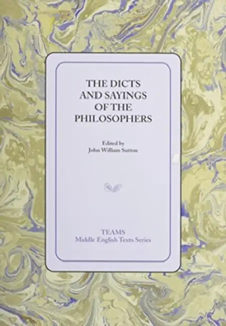 The Dicts and Sayings of the Philosophers by John William Sutton