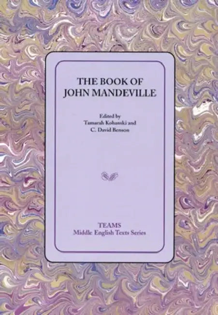 Book of John Mandeville PB by C. David Benson, Tamarah Kohanski