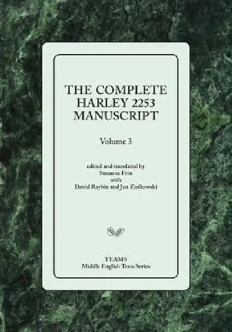 The Complete Harley 2253 Manuscript, Volume 3 by Medieval Institute Publications, David Raybin, Jan Ziolkowski