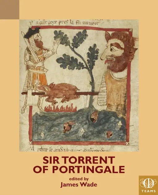 Sir Torrent of Portingale by James Wade