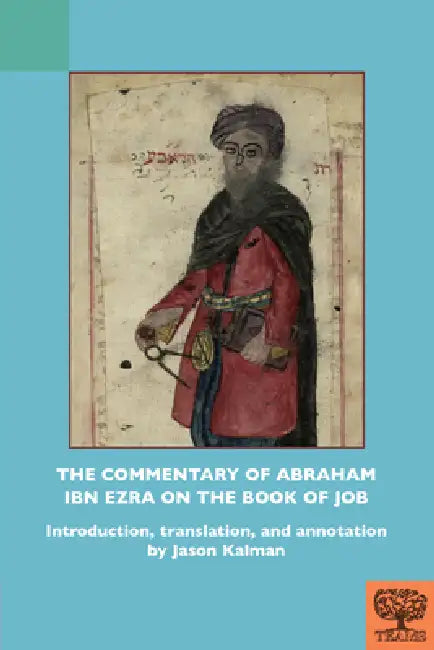 The Commentary of Abraham Ibn Ezra on the Book of Job by Jason Kalman, Jason Kalman, Jason Kalman