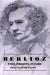 Berlioz: Past, Present, Future by Peter Bloom