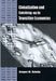 Globalization and Catching-Up in Transition Economies by Grzegorz W. Kolodko