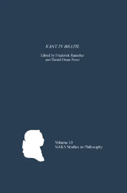 Kant in Brazil by Frederick Rauscher, Daniel Omar Perez