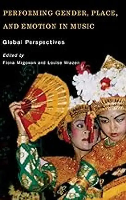 Performing Gender Place and Emotion in Music 