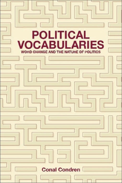 Political Vocabularies  by Conal Condren