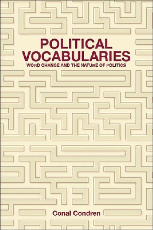 Political Vocabularies  by Conal Condren