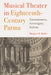 Musical Theater in Eighteenth-Century Parma: Entertainment, Sovereignty, Reform by Margaret Butler