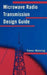 Microwave Radio Transmission Design Guide by Trevor Manning