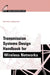 Transmission Systems Design Handbook Fo by Harvey Lehpamer