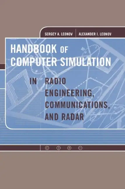 Handbook of Computer Simulation in Radi by Sergey A. Leonov