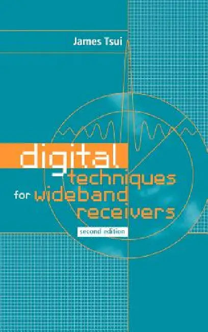 Digital Techniques for Wideband Receivers by James B. Y. Tsui