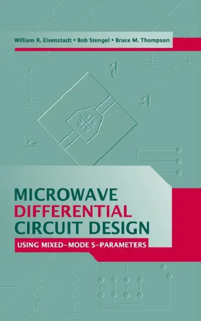 Microwave Differential Circuit Design U [With CDROM] by William R. Eisenstadt, Bob Stengel, Bruce M. Thompson