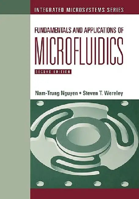 Fundamentals Applics Microfluidics 2e by Nam-Trung Nguyen