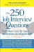 The 250 Job Interview Questions: You'll Most Likely Be Asked...and the Answers That Will Get You Hired! by Peter Veruki