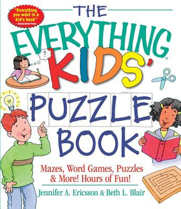 The Everything Kids' Puzzle Book: Mazes, Word Games, Puzzles & More! Hours of Fun! by Jennifer A. Ericsson
