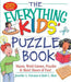 The Everything Kids' Puzzle Book: Mazes, Word Games, Puzzles & More! Hours of Fun! by Jennifer A. Ericsson