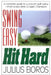 Swing Easy, Hit Hard: Tips from a Master of the Classic Golf Swing by Boros