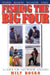 Fishing the Big Four by Milt Rosko
