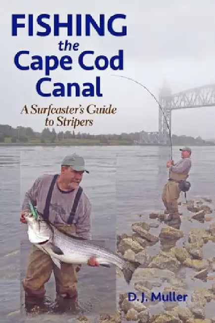 Fishing the Cape Cod Canal by D. J. Muller