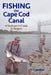 Fishing the Cape Cod Canal by D. J. Muller