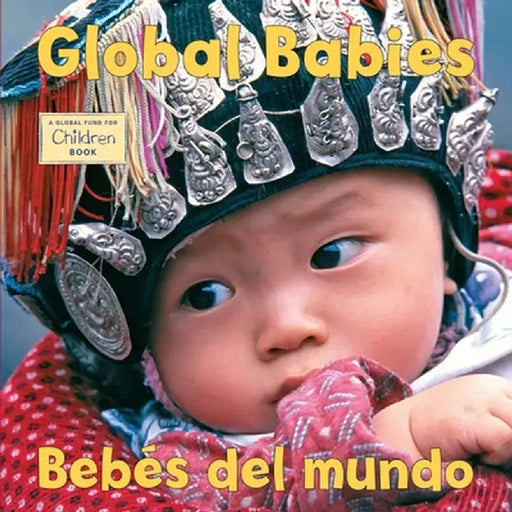 Global Babies/Bebes del Mundo by The Global Fund for Children