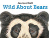 Wild about Bears by Jeannie Brett