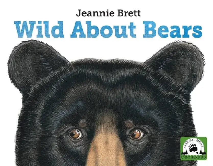 Wild about Bears by Jeannie Brett