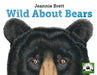 Wild about Bears by Jeannie Brett
