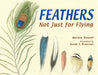 Feathers: Not Just for Flying by Melissa Stewart