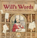 Will's Words: How William Shakespeare Changed the Way You Talk by Jane Sutcliffe
