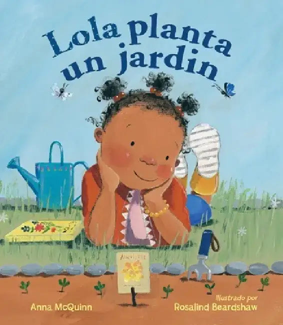 Lola Planta Un Jardin by Anna McQuinn